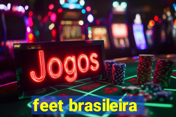 feet brasileira